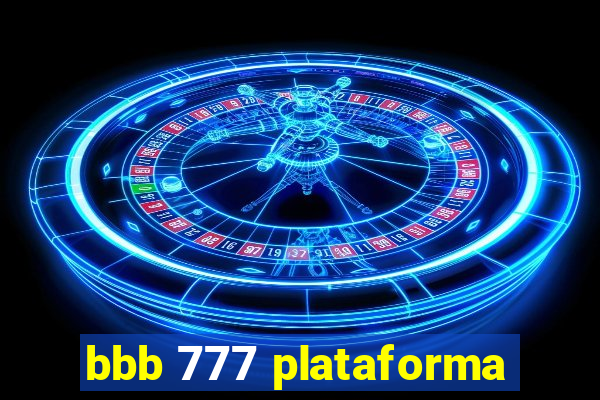 bbb 777 plataforma